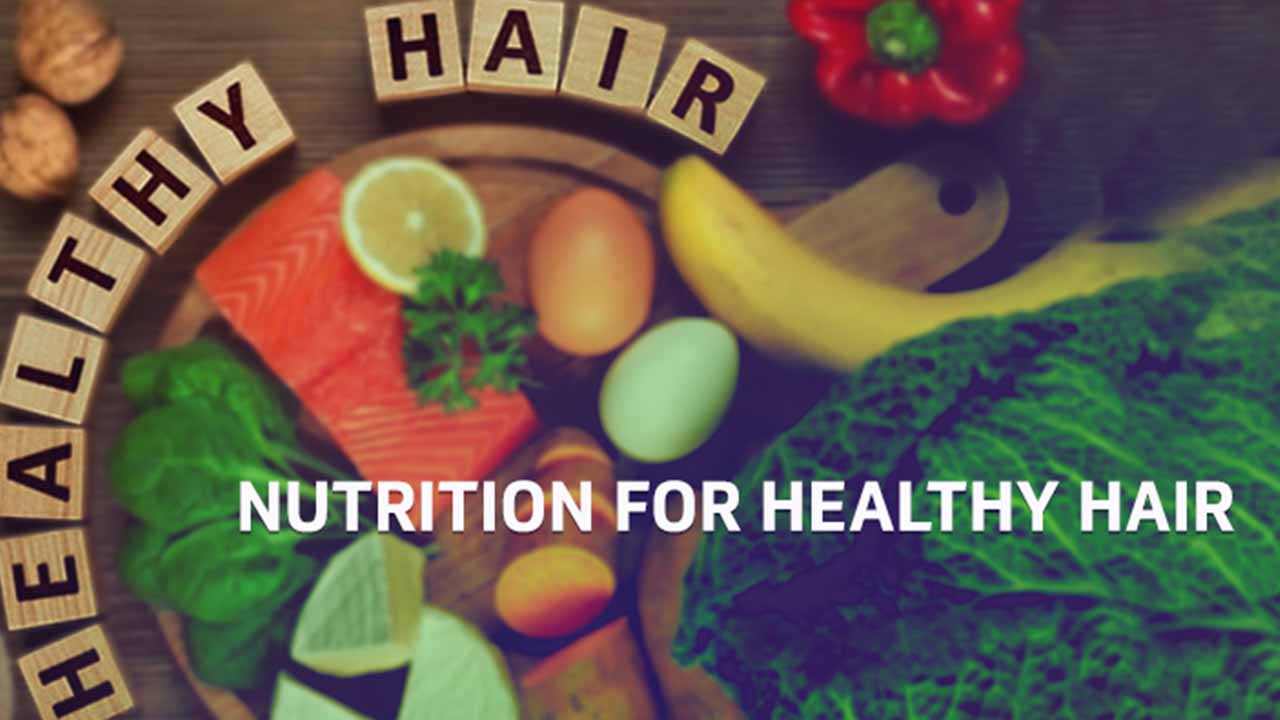 Nutrition For Healthy Hair
